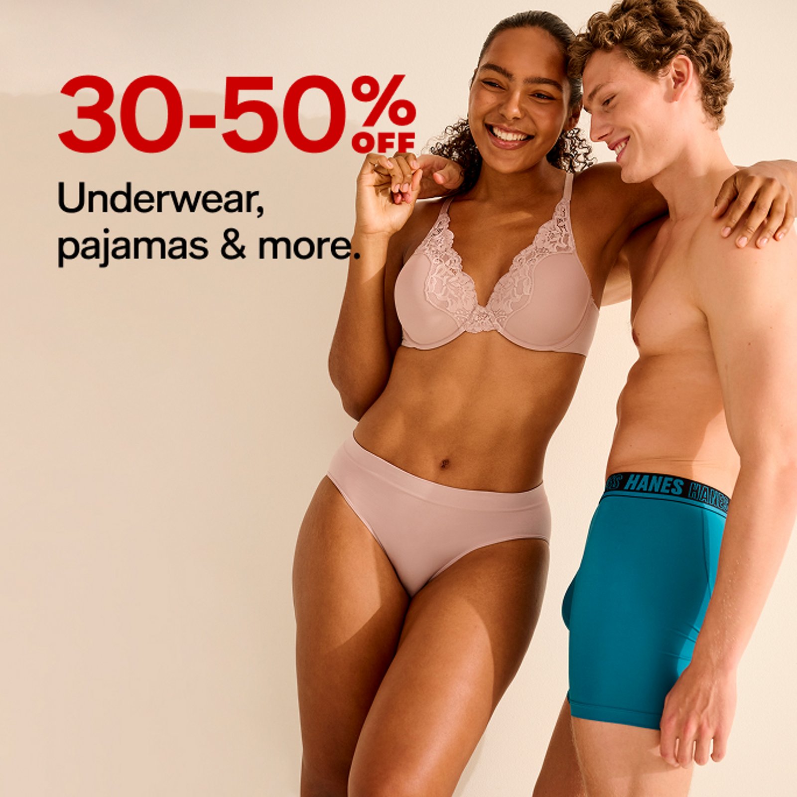 30-50% OFF Underwear, pajamas & more.