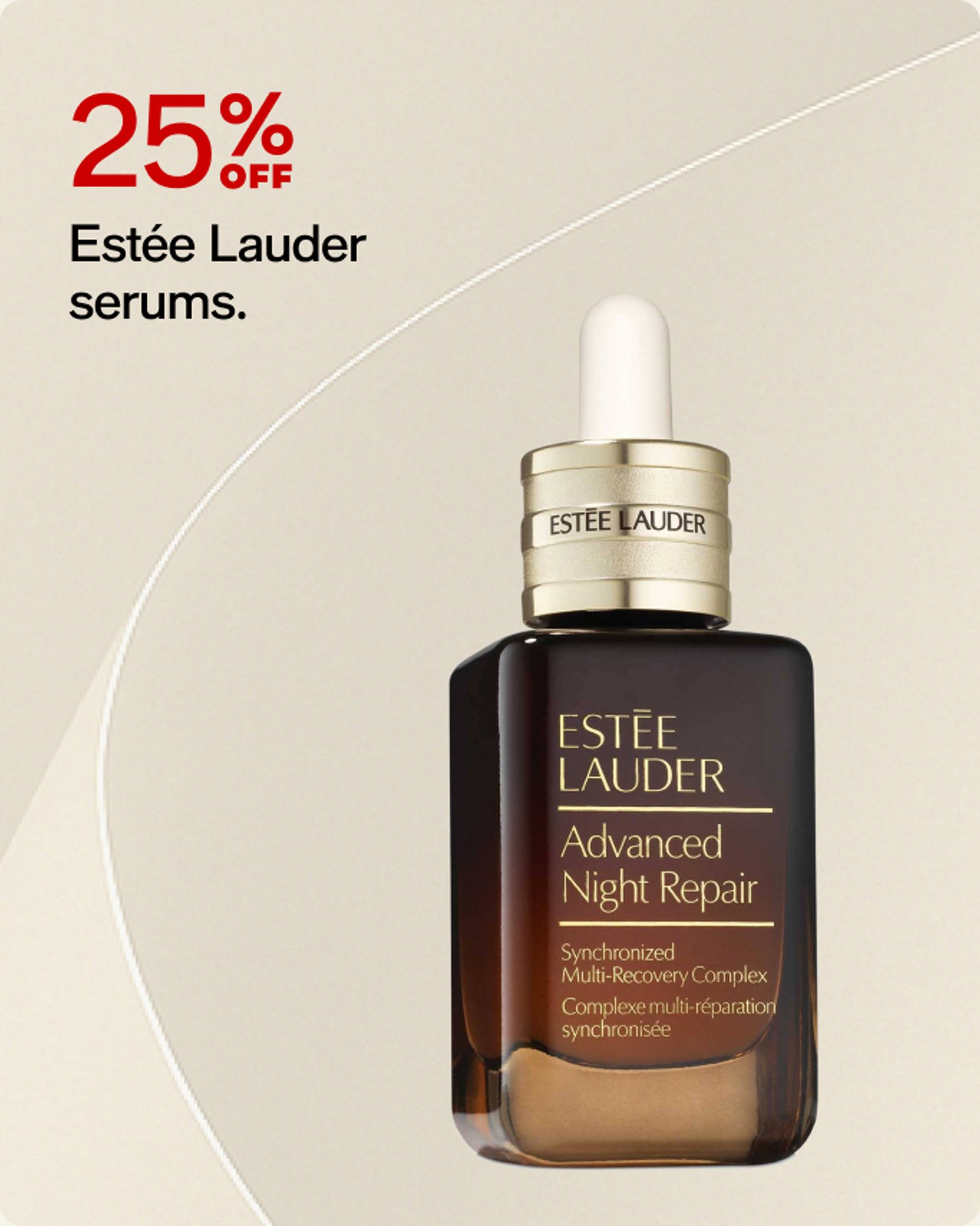 25% off Estee Lauder serums