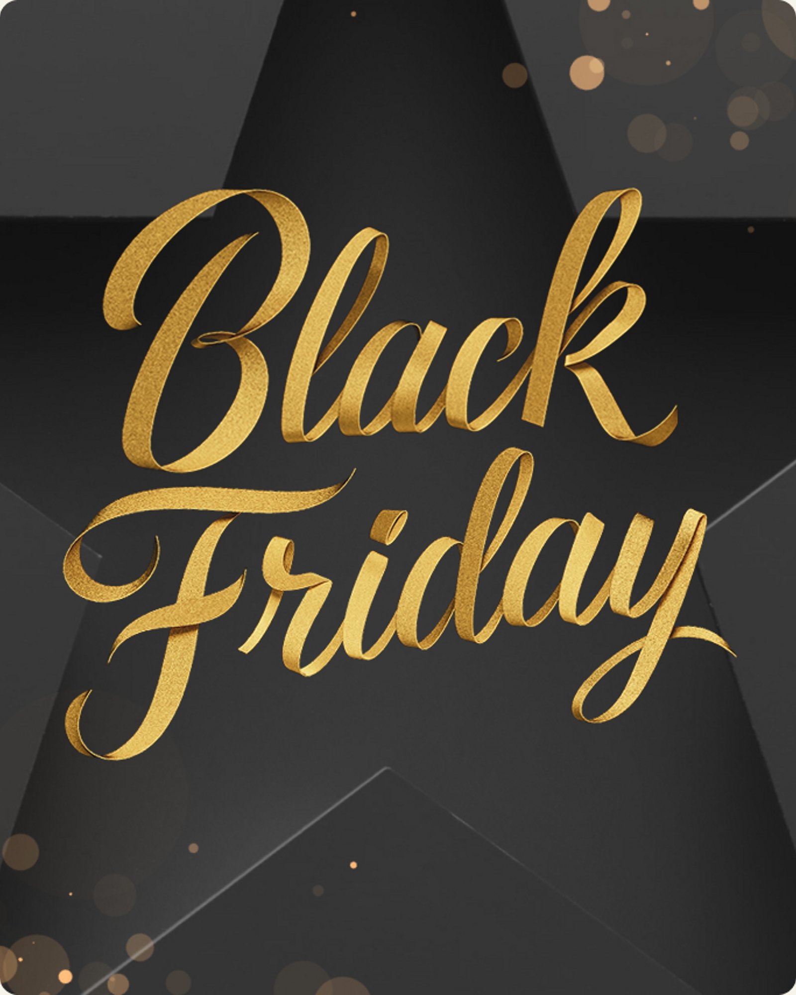 Black Friday Starts Now